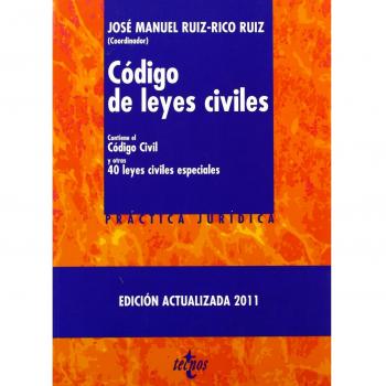 Código de leyes civiles: Contiene el Código Civil y otras cincuenta leyes civiles especiales