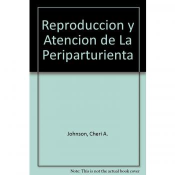 Reproduccion y Atencion de La Periparturienta