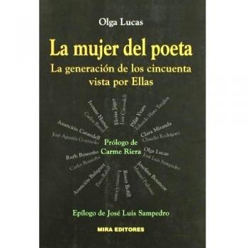 La mujer del poeta: La generación de los cincuenta vista por Ellas