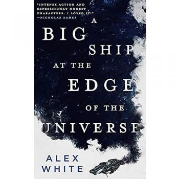 A Big Ship at the Edge of the Universe: 1