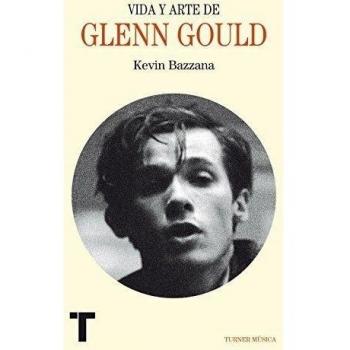 Vida y arte de Glenn Gould