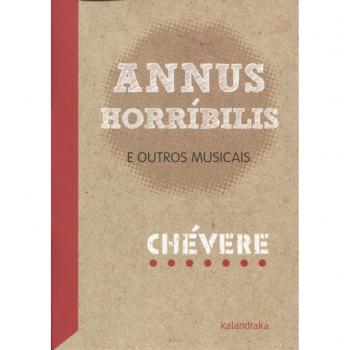 Annus Horríbilis e outros musicais