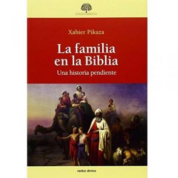 Familia En La Biblia, La: Una historia pendiente