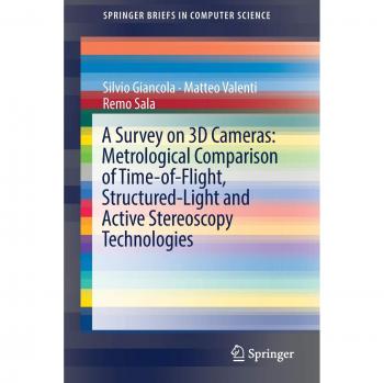 A Survey on 3D Cameras: Metrological Comparison of Time-of-Flight, Structured-Light and Active Stereoscopy Technologies