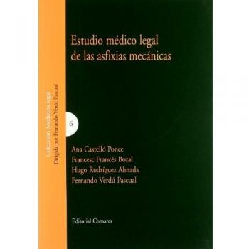 ESTUDIO MEDICO LEGAL DE LAS ASFIXIAS MECANICAS.