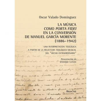 La música como porta fidei en la conversión de Manuel García Morente