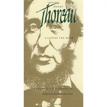 Henry Thoreau: A Life of the Mind