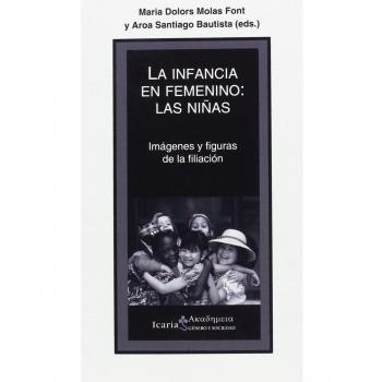 LA INFANCIA EN FEMENINO: LAS NIÑAS: Imágenes y figuras de la filiación
