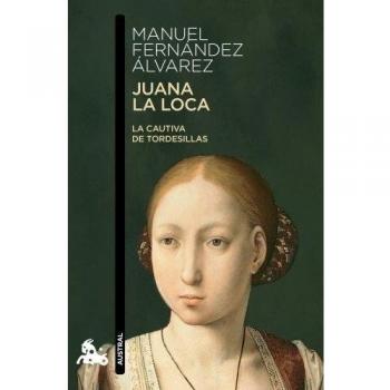 Juana la Loca: La cautiva de Tordesillas
