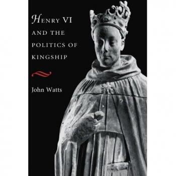 Henry VI y la Política de la Realeza - Edición en Rústica
