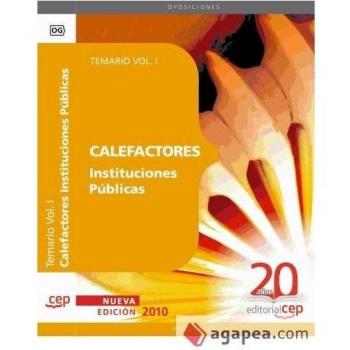 Calefactores Instituciones Públicas. Temario Vol. I.