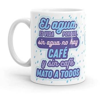 Taza Original El Agua es Vida - Resistente al Microondas y Lavavajillas