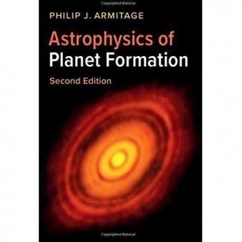 Astrophysics of Planet Formation: Comprehensive Guide to Celestial Development