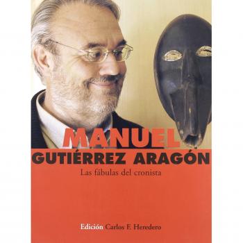 Manuel Gutierrez Aragon Fabulas C