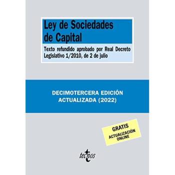 Ley de Sociedades de Capital: Texto refundido aprobado por Real Decreto Legislativo 1/2010, de 2 de julio