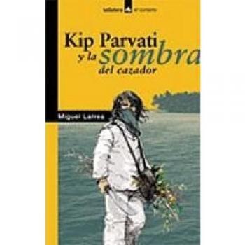 Kip Parvati y la sombra del cazador