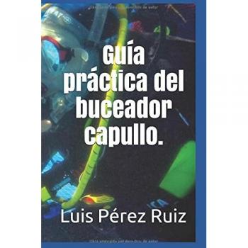 Guía práctica del buceador capullo
