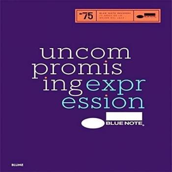 Blue Note. Uncompromising Expression: Blue Note Records