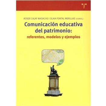 Comunicación educativa del patrimonio: referentes, modelos y ejemplos