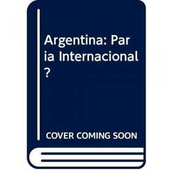 Argentina: Paria Internacional ?
