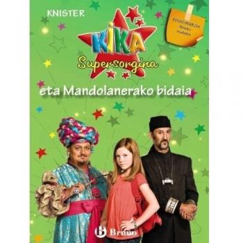 Kika Supersorgina eta Mandolanerako bidaia
