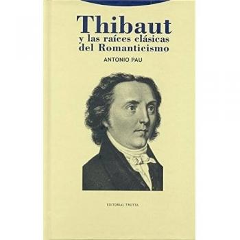 Thibaut Y Las Raíces Clásicas Del Romanticismo: 1