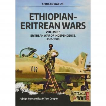 Ethiopian-Eritrean Wars, Volume 1: Eritrean War of Independence, 1961-1988