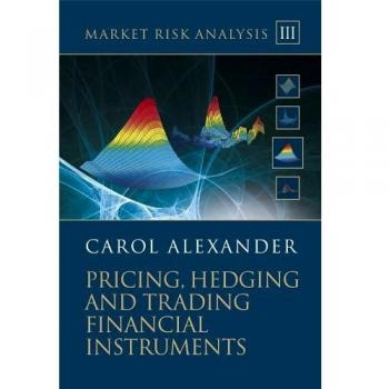 Market Risk Analysis: Pricing, Hedging and Trading Financial Instruments