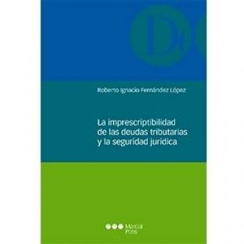 La imprescriptibilidad de las deudas tributarias y la seguridad jurídica