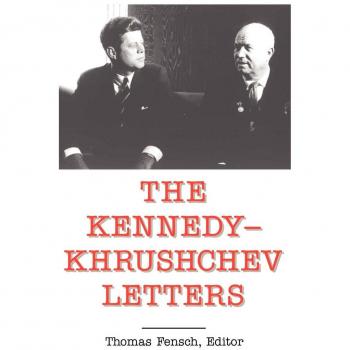 Top Secret Collection: The Kennedy-Khrushchev Correspondence