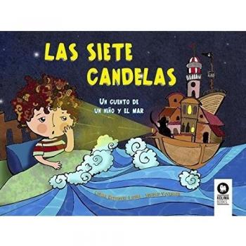 Las siete candelas: un cuento de un niño y el mar