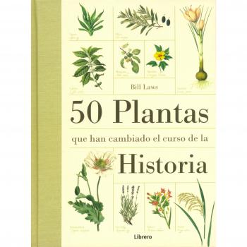 50 Plantas que han cambiado la historia