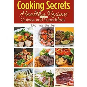 Secretos de Cocina: Recetas Saludables con Quinoa y Superalimentos