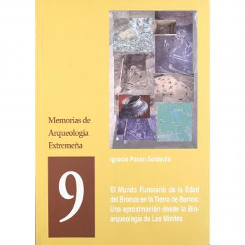 MEMORIAS ARQUEOLOGIA EXTREMEÑA 9 MUNDO FUNERARIO EDAD BRON
