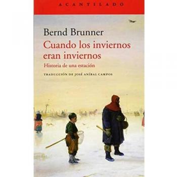 Cuandos los inviernos eran inviernos: 399 - Bernd Brunner