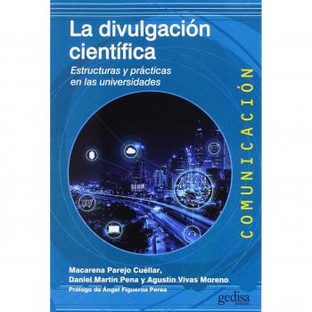Divulgación científica, La. Estructuras y prácticas en las universidades: 500460