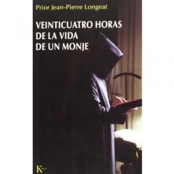 Veinticuatro horas de la vida de un monje