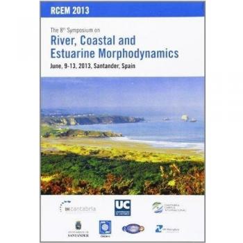 The 8th Symposium on River, Coastal and Estuarine Morphodynamics, june 2013. Santander, Spain.