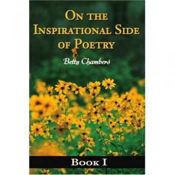 Inspirational Poetry Collection: Book I by Betty J. Chambers