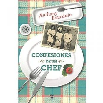 Confesiones de un chef. Ed. Especial: Edición especial: 295 - Anthony Bourdain
