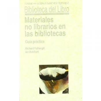 Materiales no librarios en las bibliotecas