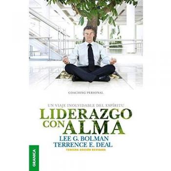 Liderazgo con alma: Un Viaje Inolvidable Del Espíritu