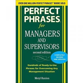 Perfect Phrases for Managers and Supervisors, Second Edition