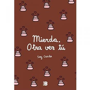 Mierda, otra vez tú