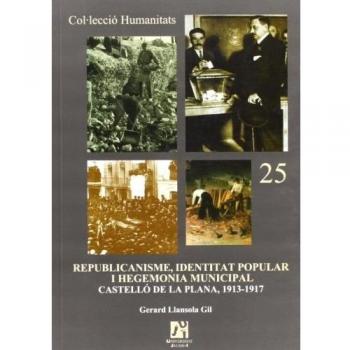 Republicanisme, identitat popular i hegemonia municipal.: 25