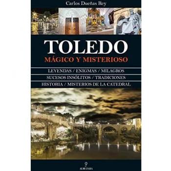 Toledo Mágico y Misterioso