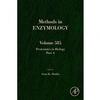 Proteomics in Biology, Part a: Volume 585