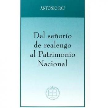 Del señorío de realengo al Patrimonio Nacional