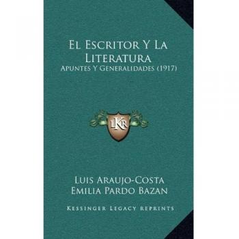 Escritor y La Literatura: Apuntes Y Generalidades