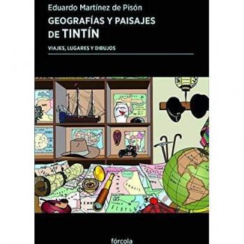 Geografías y paisajes de Tintín: Viajes, lugares y dibujos: 41